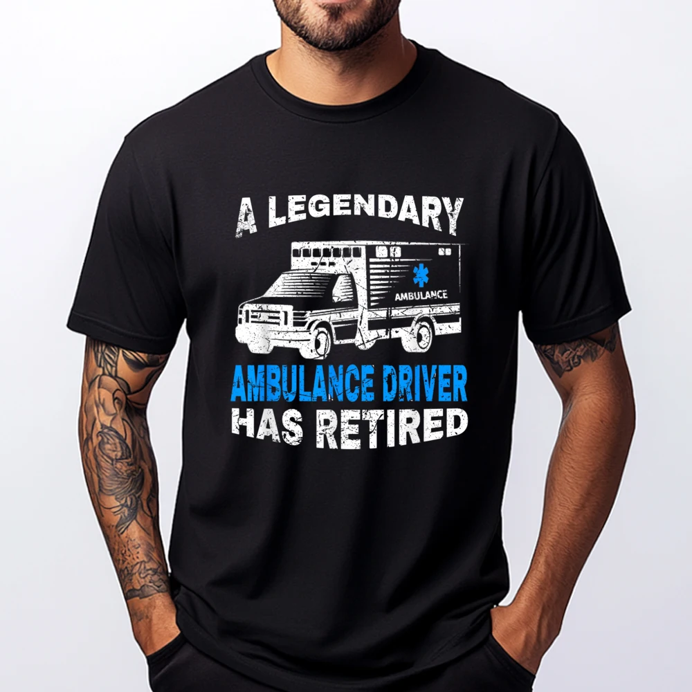 

Legendary Ambulance Driver Has Retired Retirement Party Cute Oversized T Shirt Men's Clothing Plus Size Mardi Gras