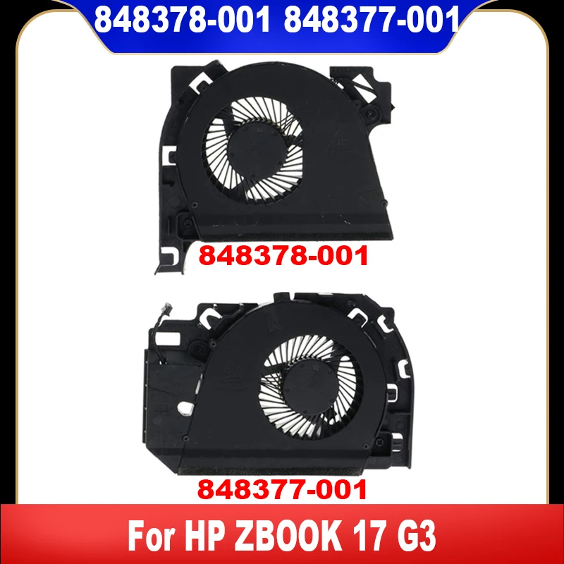 

848378-001 848377-001 CPU Cooling Fan GPU Fan For HP ZBOOK 17 G3 FGD9 FGDN DC5V 0.5A Cooler Radiator Replacement Parts