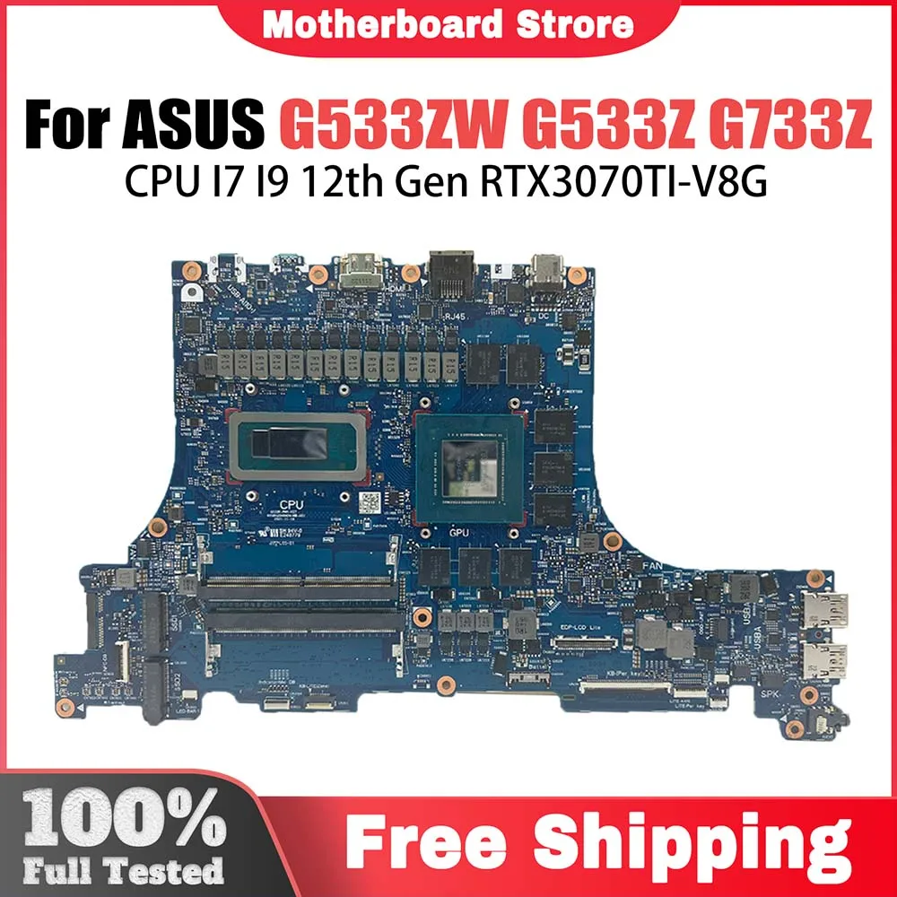 

G533R Laptop Mainboard For ASUS G533ZW G733ZS G733ZX G733ZM G733ZW G533ZS G533ZX G533ZM G533Z G733Z I7 I9 CPU RTX3070TI-V8G