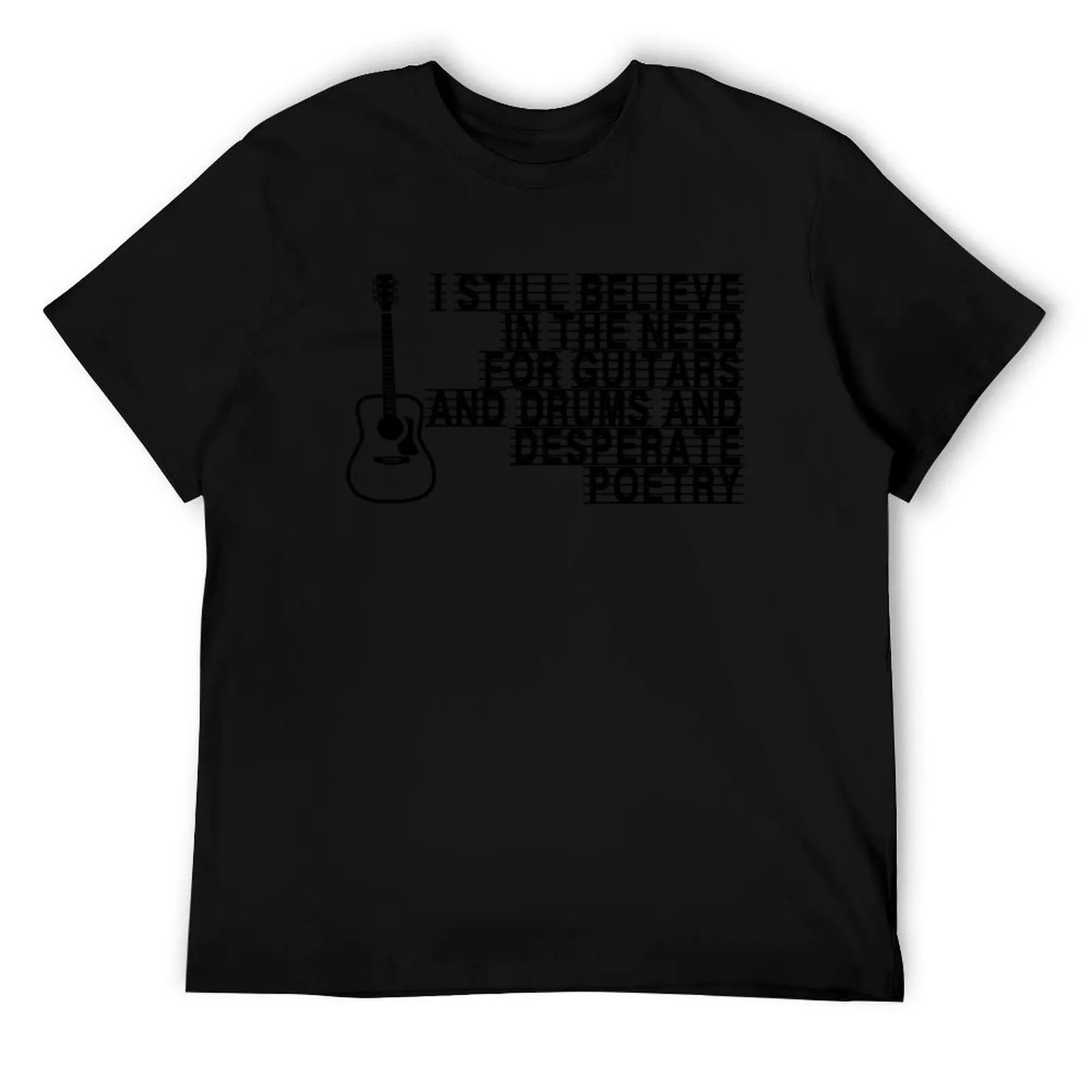 

Still Believe T-Shirt t shirts for man graphic vintage funny t shirts man T-Shirt
