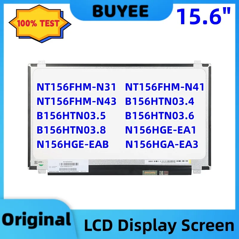 

15.6" NT156FHM-N31 N41 N43 B156HTN03.4 B156HTN03.5 B156HTN03.6 B156HTN03.8 N156HGE-EA1 N156HGE-EAB N156HGA-EA3 LCD NV156FHM-N48