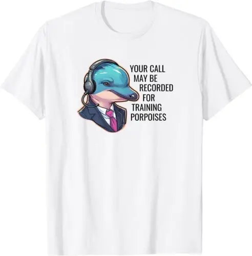 Funny Porpoise Pun Call Center Dolphin Ocean Humor T-Shirt