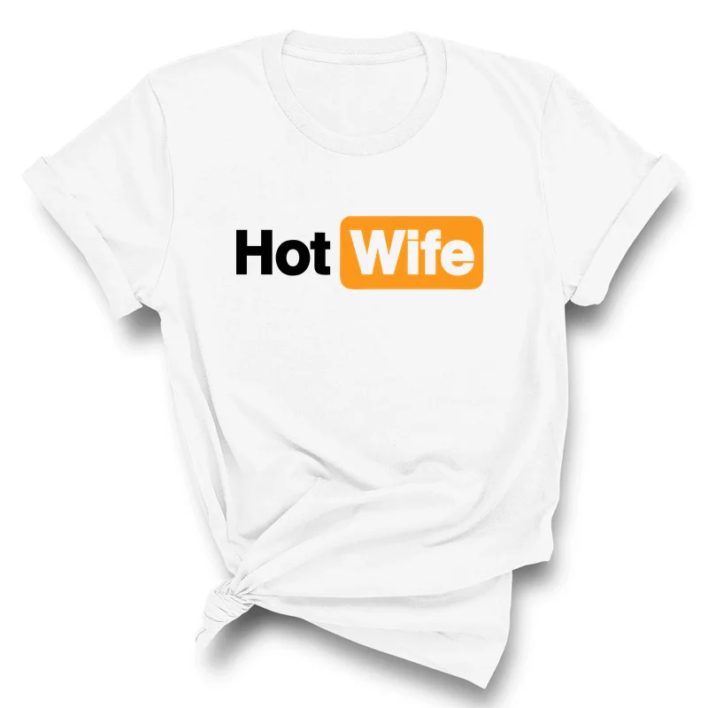 HOT WIFE Cotton T-Shirt New Fashion Women Shirts Sexy Female Tshirt Kawaii Clothes Plus Size Girl's Top Tee Oversized 4XL 5XL