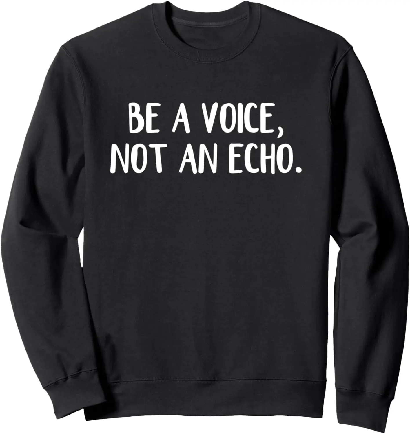 

Толстовка Be A Voice Not An Echo