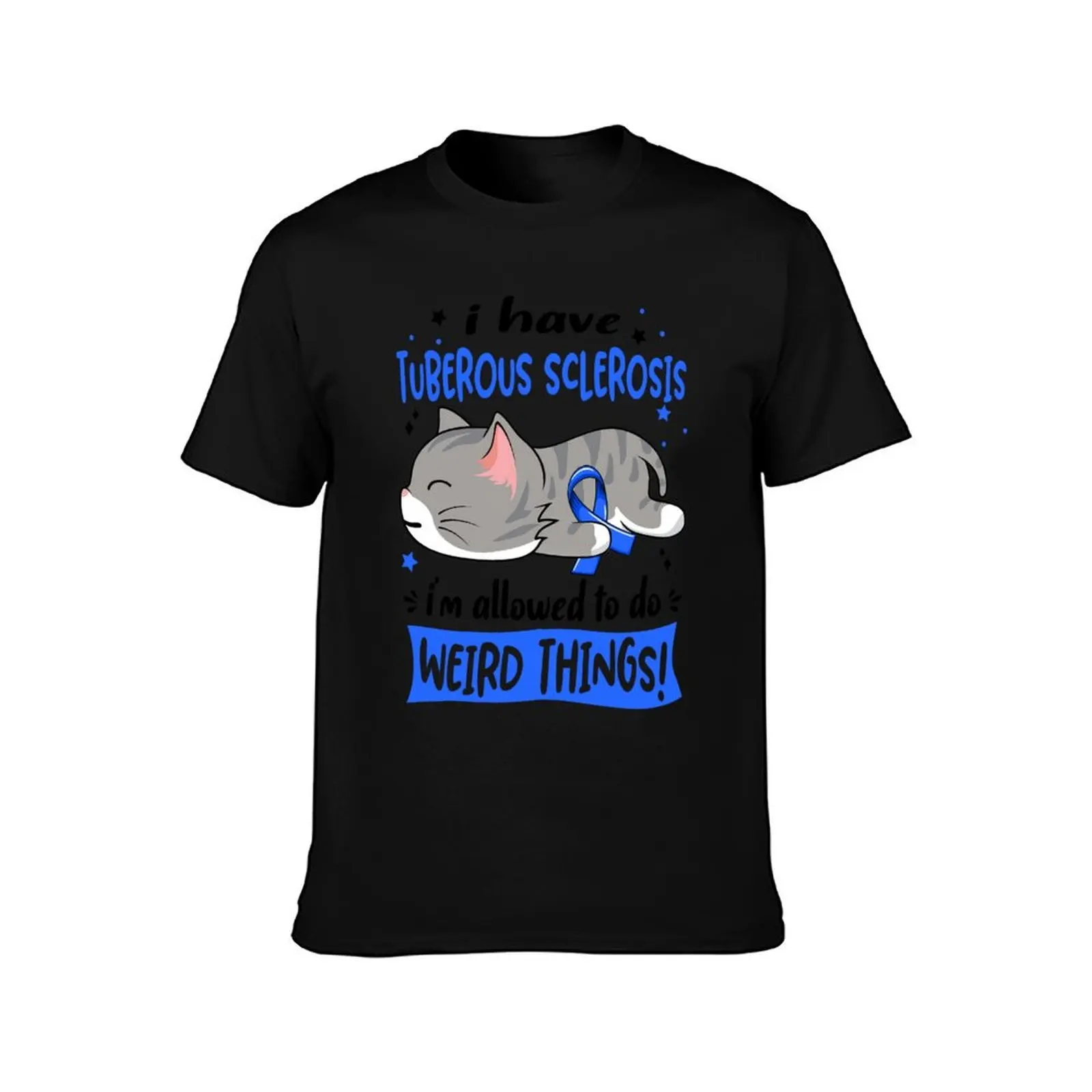 Tuberous Sclerosis Awareness, I Have Tuberous Sclerosis i'm Allowed to do Weird Things! T-Shirt plus size tops t shirt men