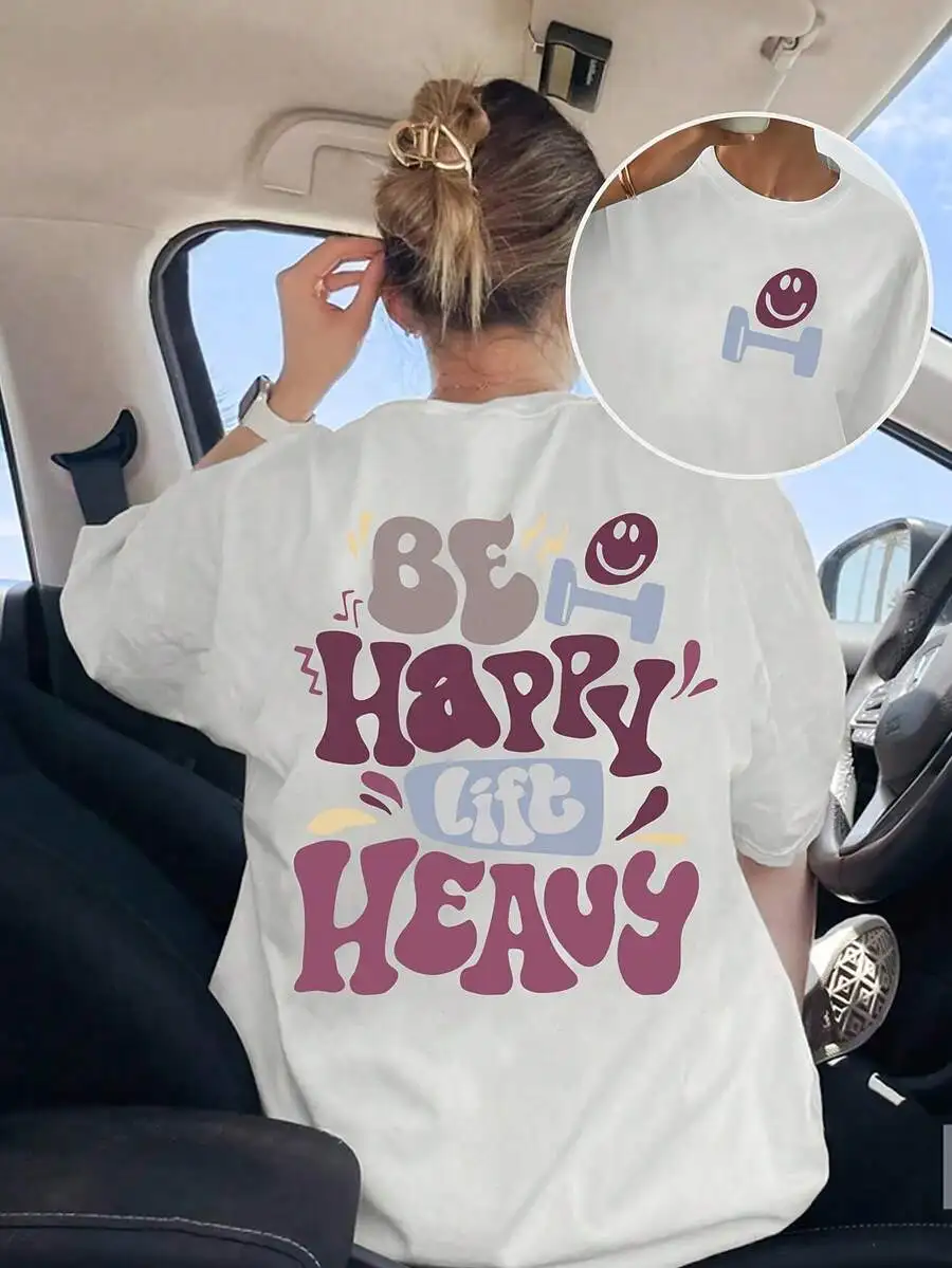 2026 Be Happy Lift Heavy Gym Graphic T Shirt Unisex Men Women Vintage Retro Smile Dumbbell Cotton Short Sleeve Back Print Tee