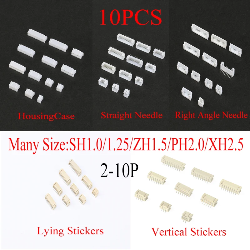 10PCS SH1.0/1.25/ZH1.5/PH2.0/XH2.54 Straight/Right Angle Needle Lying/Vertical Stickers Housing Case 2/3/4/5/6/7/8/9/10P