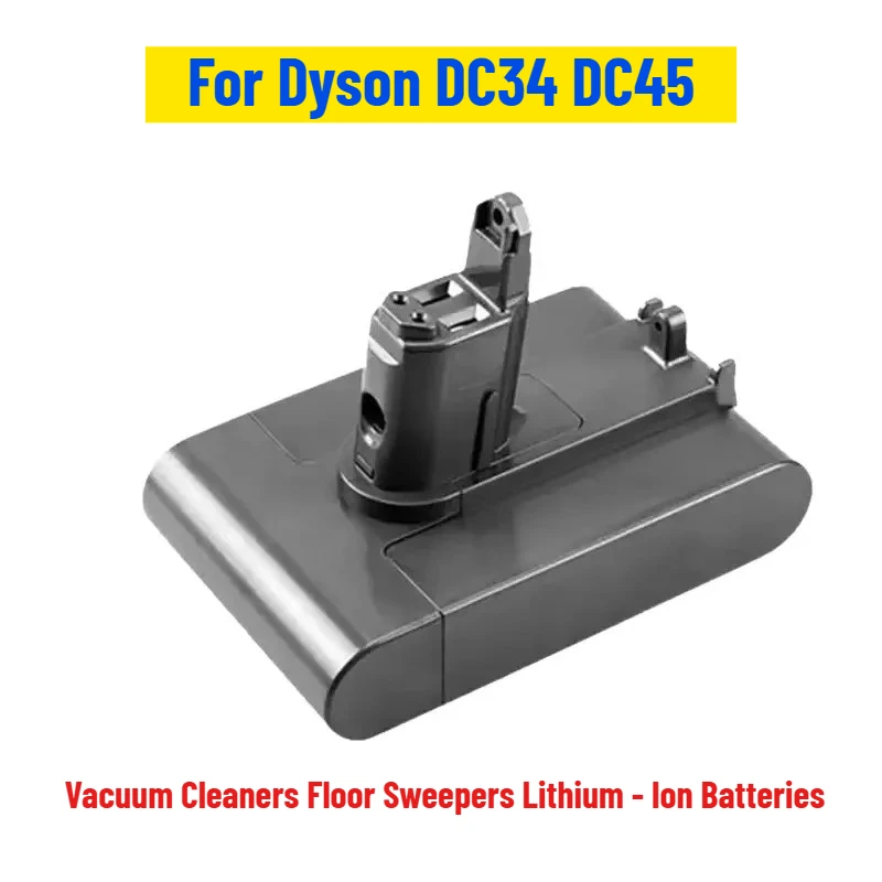 

22.2V 3000/4000mAh for Dyson DC34 DC45 Vacuum Cleaners Floor Sweepers Lithium - Ion Batteries
