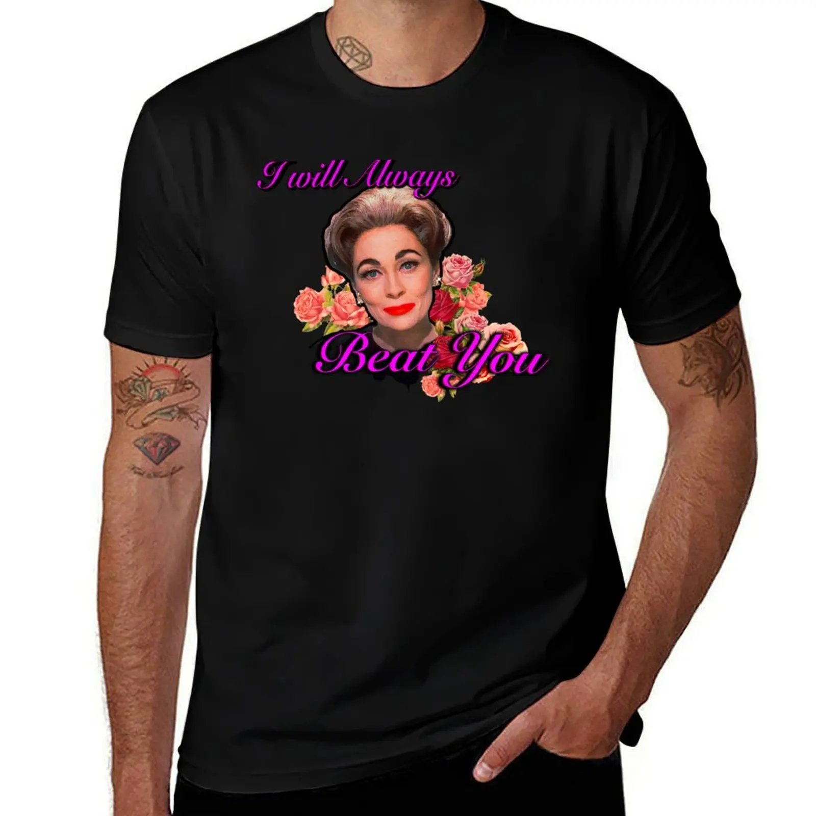 I Will ALWAYS Beat You - MOMMIE DEAREST Quote Print! T-Shirt Work Wear Lightweight Tee