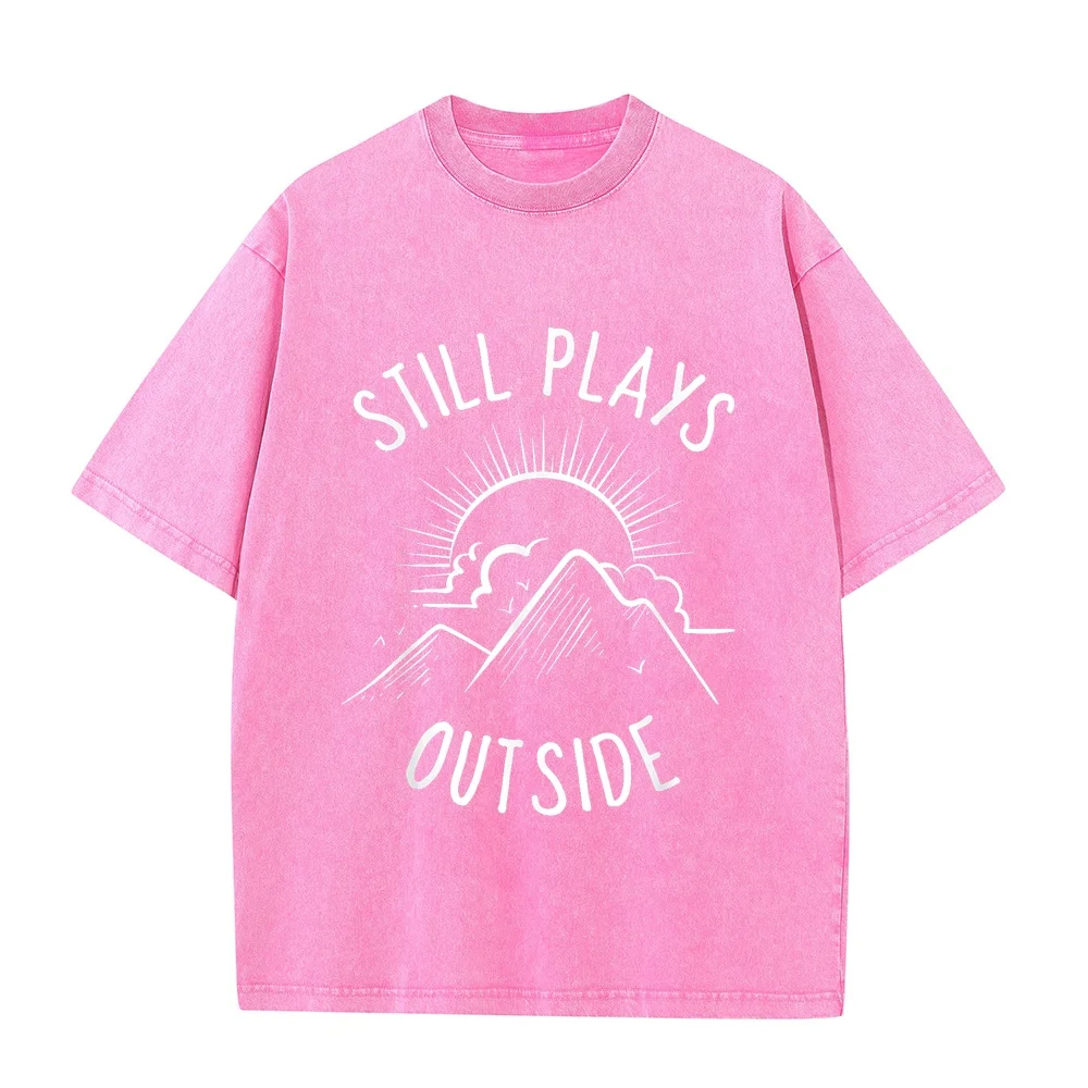 Still Plays Outside Funny Quote Camping and Hiking Gift T-Shirt Shirts Graphic Tee T Shirt Uomo Clothes Men's Green Printed Top