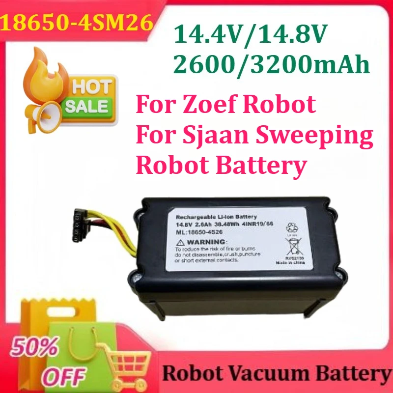 

New 18650-4SM26 14.4V/14.8V 2600/3200mAh Battery for Zoef Robot For Sjaan Sweeping Robot Battery