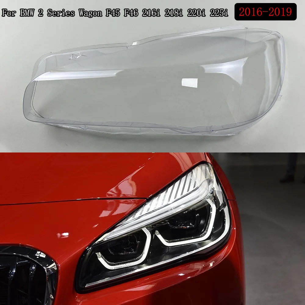 

For BMW 2 Series Wagon F45 F46 216i 218i 220i 225i 2016-2019 Car Front Headlight Lens Cover Auto Case Headlamp Glass Lampshade