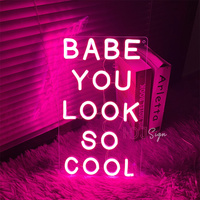 Neon LED Sign BABE YOU LOOK SO COOL Neon Light Girl Bedroom Decor Wall Art Beauty Room Decor Party Bar Club Custom Neon Sign