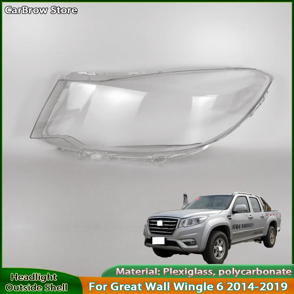 

Headlight Shell Transparent Headlamp Cover Lens For Great Wall Wingle 6 2014 to 2019 Replace Original Car Lampshade