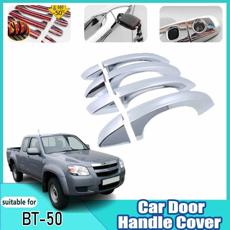 

For Mazda BT-50 UN 50 BT 2006~2011 2008 2009 Anti-Scratch 2007 Chrome External Door Handles Decoration Stickers Car Accessories