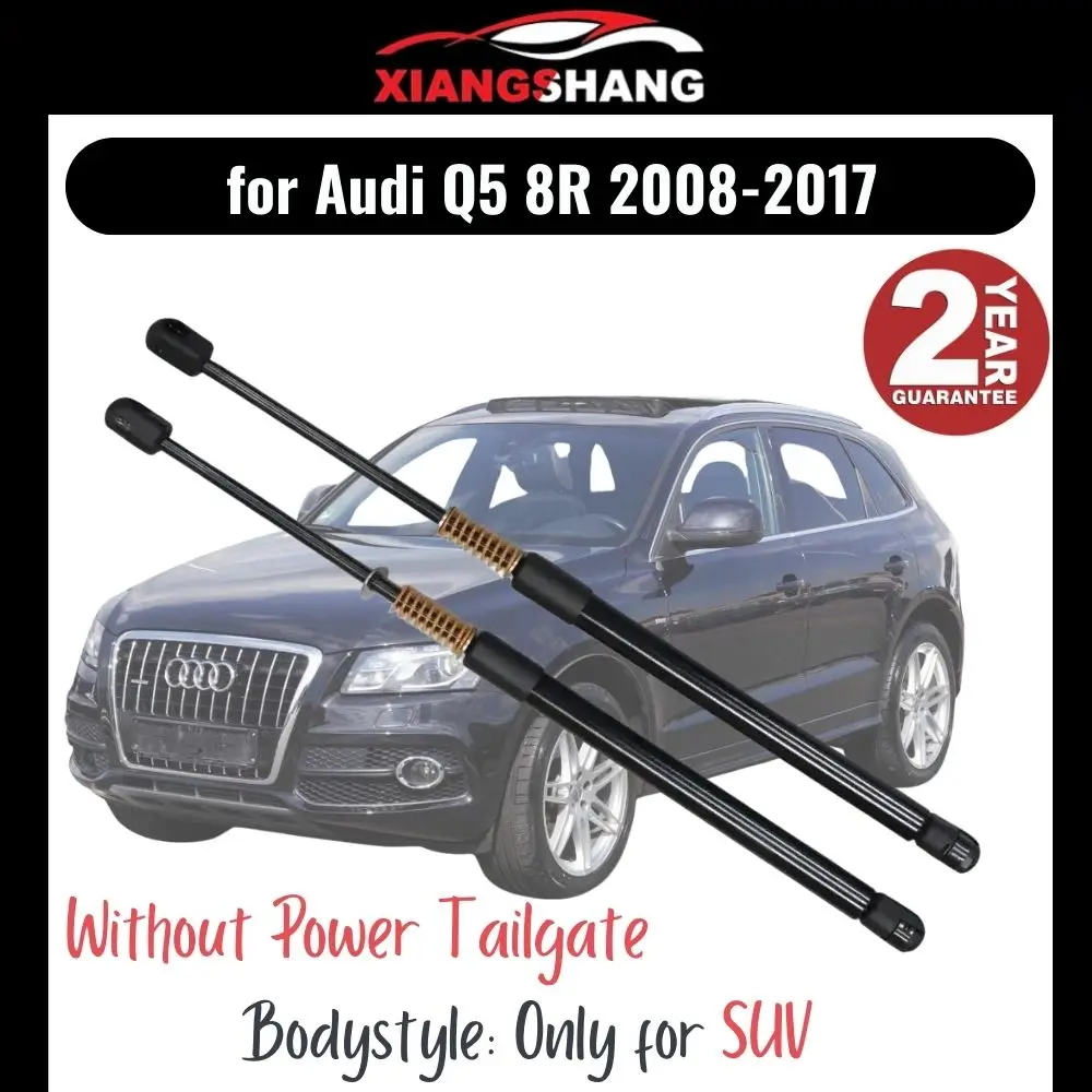 

2 шт. задний демпфер задней двери для Audi Q5 8R 2008-2017 без Power LiftGate с пружиной, газовые стойки багажника, поддержка подъема
