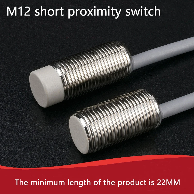 12mm short type proximity switch sensor, three-wire NPN open type PNP closed type metal sensing switch