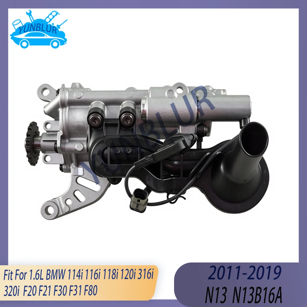 N13 N13B16A Engine Parts Oil Pump Fit 1.6 L 11-19 GAS For BMW 114i 116i 118i 120i 316i 320i F20 F21 F30 F31 F80