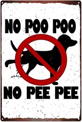 No Poo Poo No Pee Pee Metal Tin Sign, No Poop and Pee Zone Art Wall Decor Signs Retro Vintage Decorative No Pooping Dog Sign Met