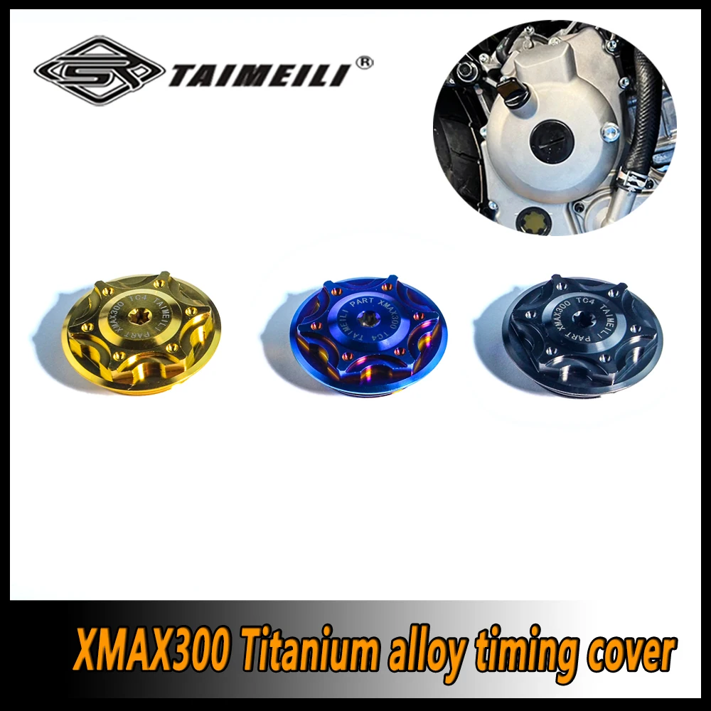 Imagem -03 - Taimeili-titanium Alloy Sincronismo Parafuso Xmax300 Sincronismo Tampa