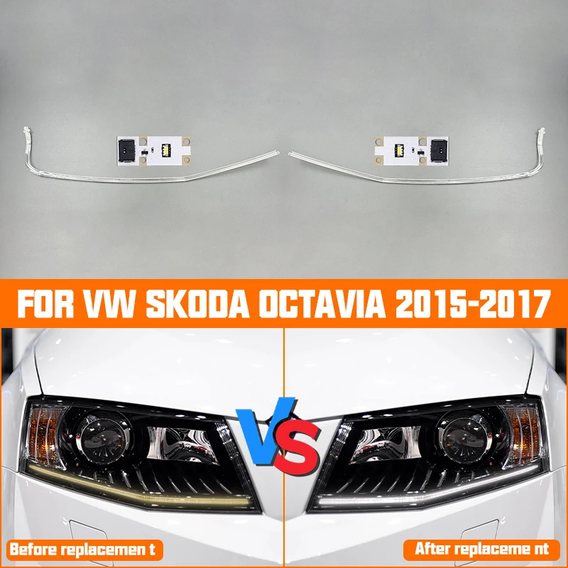 For VW Skoda Octavia 2015 2016 2017 Car Headlight DRL Tube Chips Acrylic Light Guide Strip Light DRL Strip Plate Board view 2
