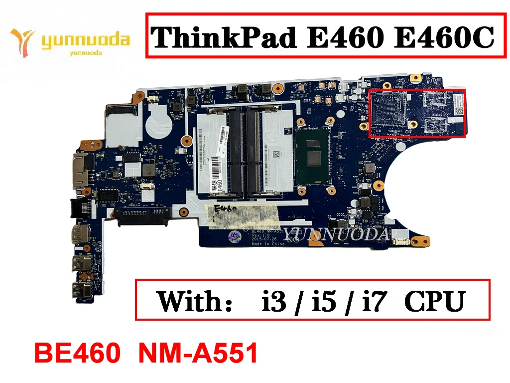 

Материнская плата BE460 для ноутбука Lenovo ThinkPad E460 E460C с процессором I3 I5 I7 DDR3 100% протестирована