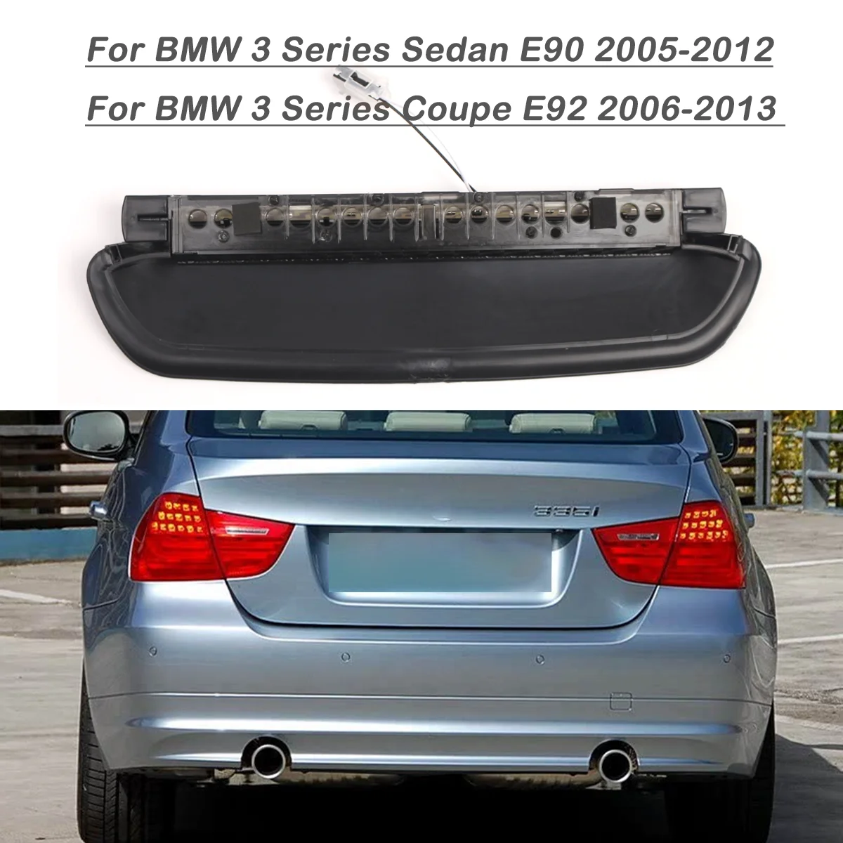 

For BMW 3 Series E92 E90 Car Rear Brake Light Third Stop Lamp Stoplamp 63257145519 7174289 63257146057 Direct Installation