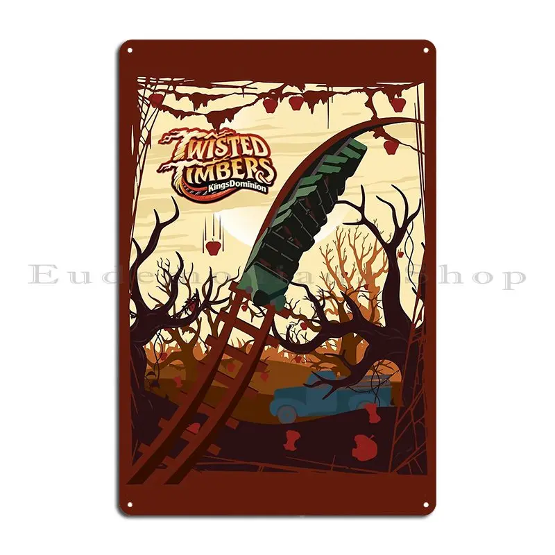 Twisted Timbers Metal Sign Pub Design Pub Bar Cave Club Design Tin Sign Poster