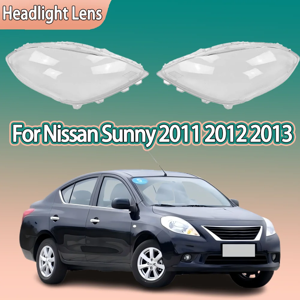 

Для Nissan Sunny 2011 2012 2013, крышка передней фары автомобиля, прозрачный корпус фары, линза, замена оригинального абажура из плексигласа