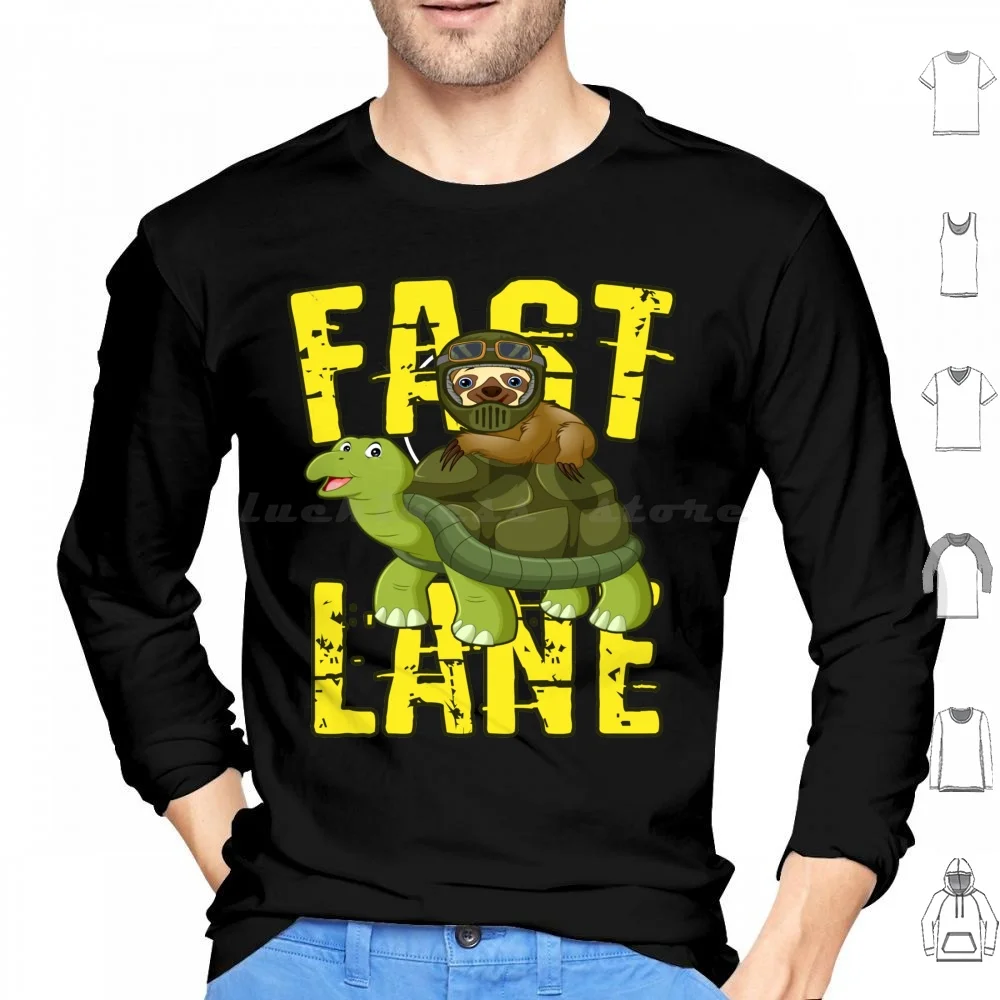 Fast Lane Sloth On Turtle Hoodie cotton Long Sleeve Adventurous Sloth Turtle Cute Drawing Of Sloth Fast Lane Funny