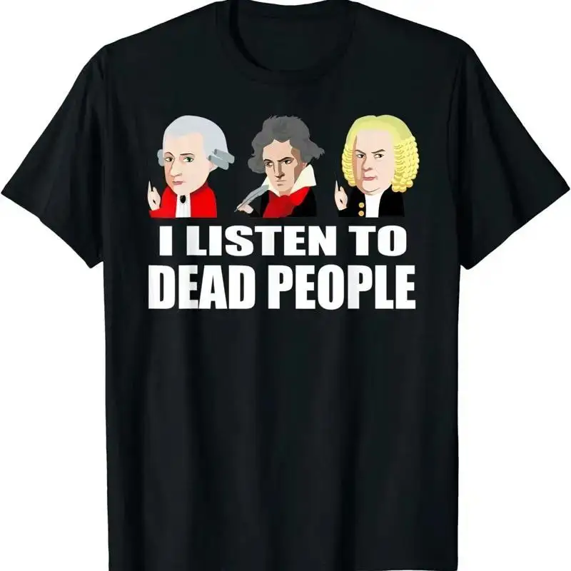 New Limited Dead People Classical Music Mozart Beethoven Bach T Shirt