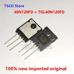 5-10piece 40N120FD TGL40N120FD  40N120 100%New Origiail  IGBT 40A 1200V  TSCO