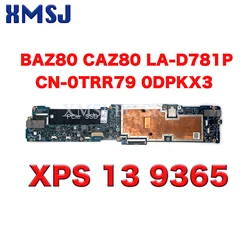 For Dell XPS 13 9365 Laptop Motherboard BAZ80 CAZ80 LA-D781P With i5-7Y54 i7-7Y75 i7-8500Y CPU 4GB/8GB/16GB-RAM CN-0TRR79 0DPKX3