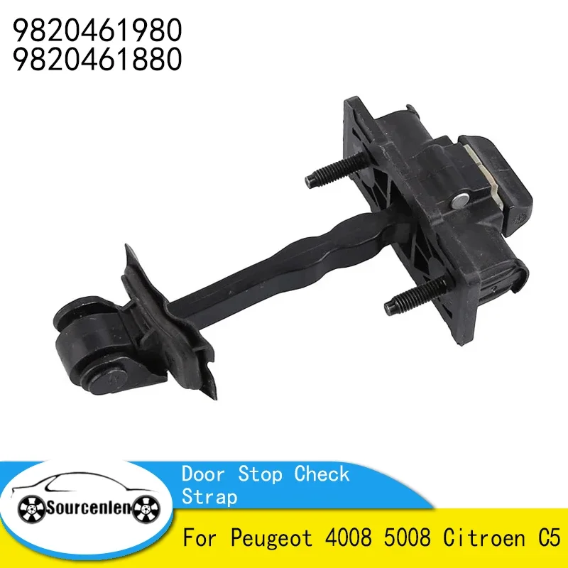 

Brand New Genuine Door Stop Check Strap 9820461980 9820461880 For Peugeot 4008 5008 Citroen C5