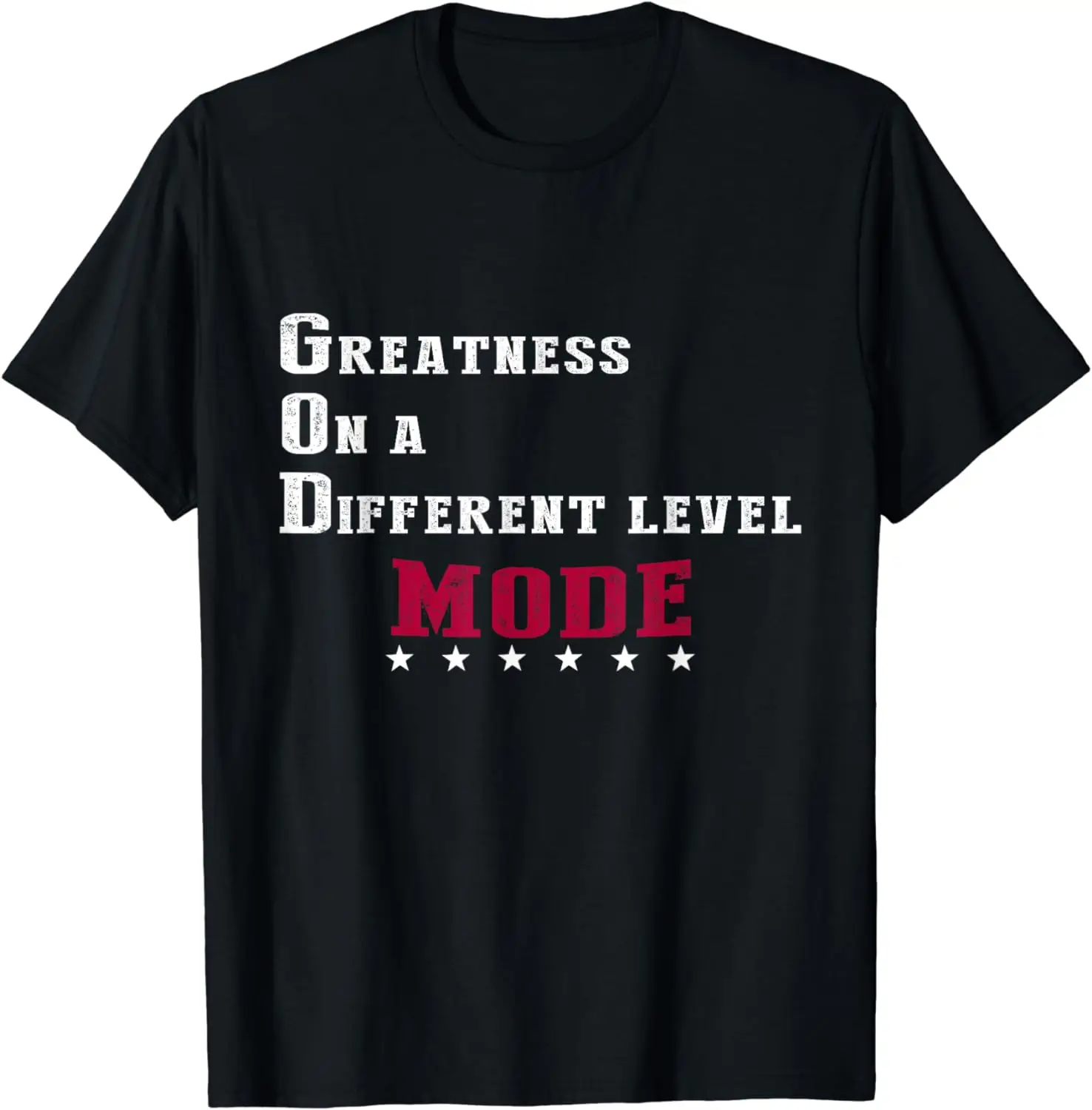 

greatness on a different level MODE T-Shirt