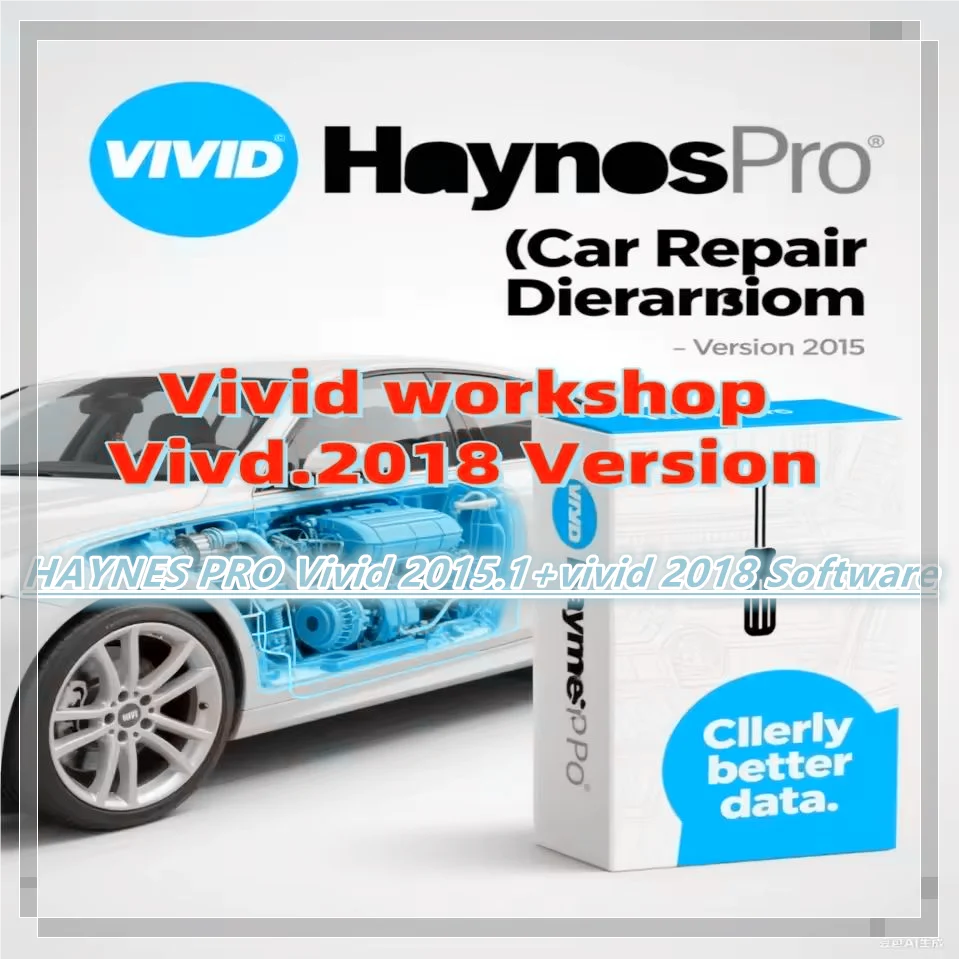 

Software Automotive Workshop DATA Repair Software Version HAYNES PRO Vivid 2015.1+vivid 2018