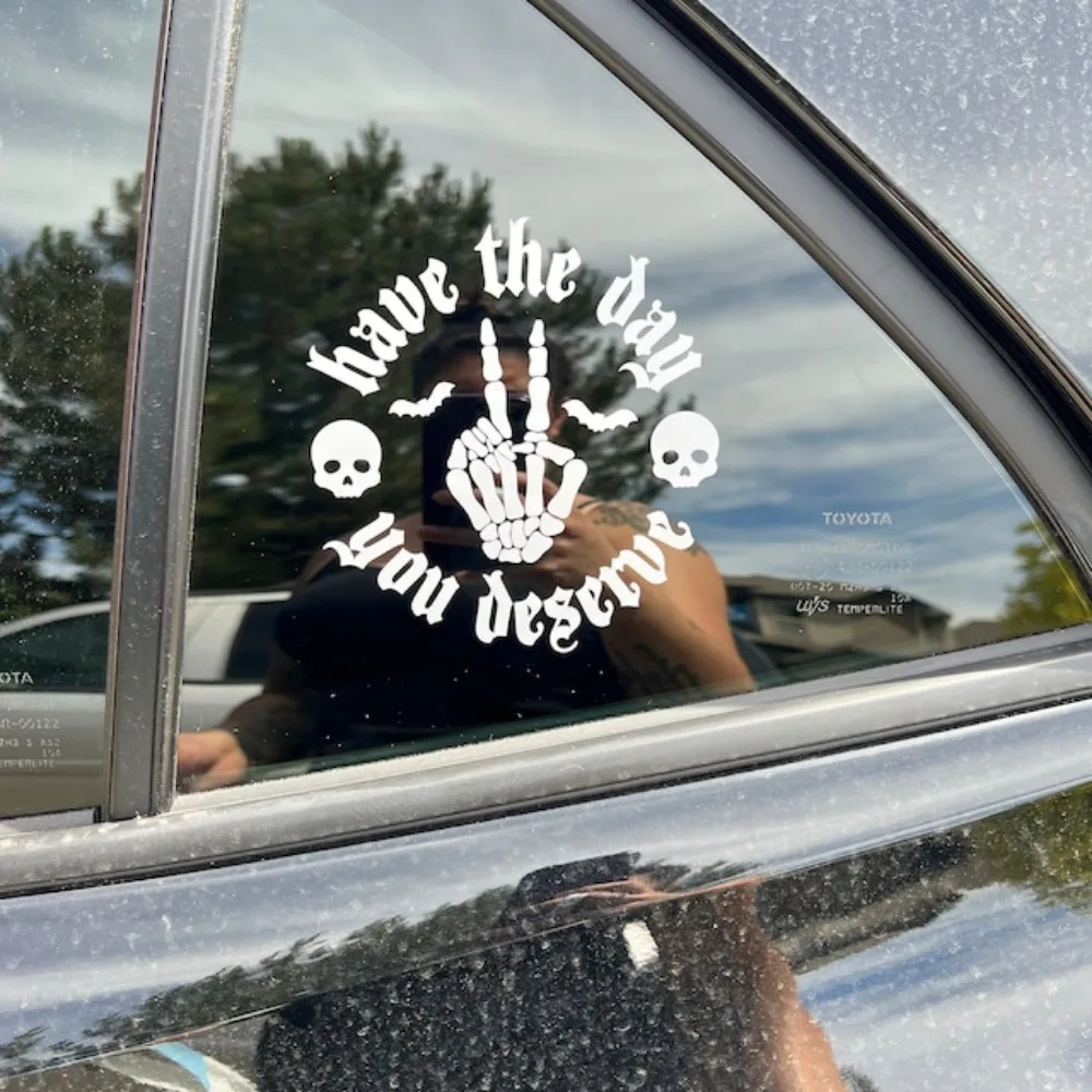 

Have The Day You Deserve Skeletal Wave Goth Car Deca