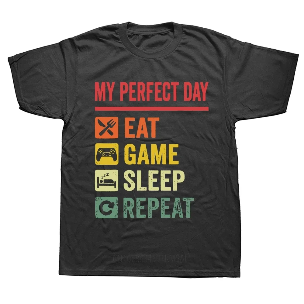 My Perfect Day Video Games T Shirt Funny Cool Gamer Summer Graphic Cotton Streetwear Short Sleeve Birthday Gifts T-shirt Men