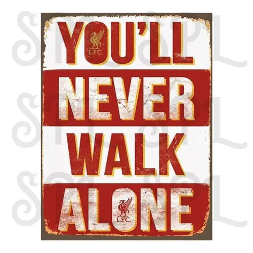 You'll Never Walk Alone Retro Replica style metal tin sign/plaque HOME Decor