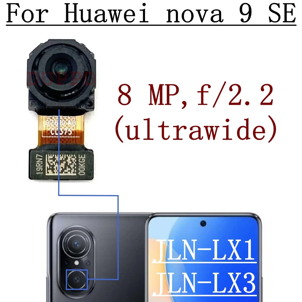 Rear Front Camera For Huawei Nova 9 SE JLN-LX1, JLN-LX3 Original Frontal Selfie Facing Back Main Camera Module Flex Part