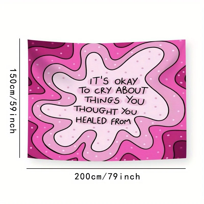 Inspirational Wall Tapestry Art Print It's Okay to Cry About Things You Thought You Healed From Boho Nursery Decor