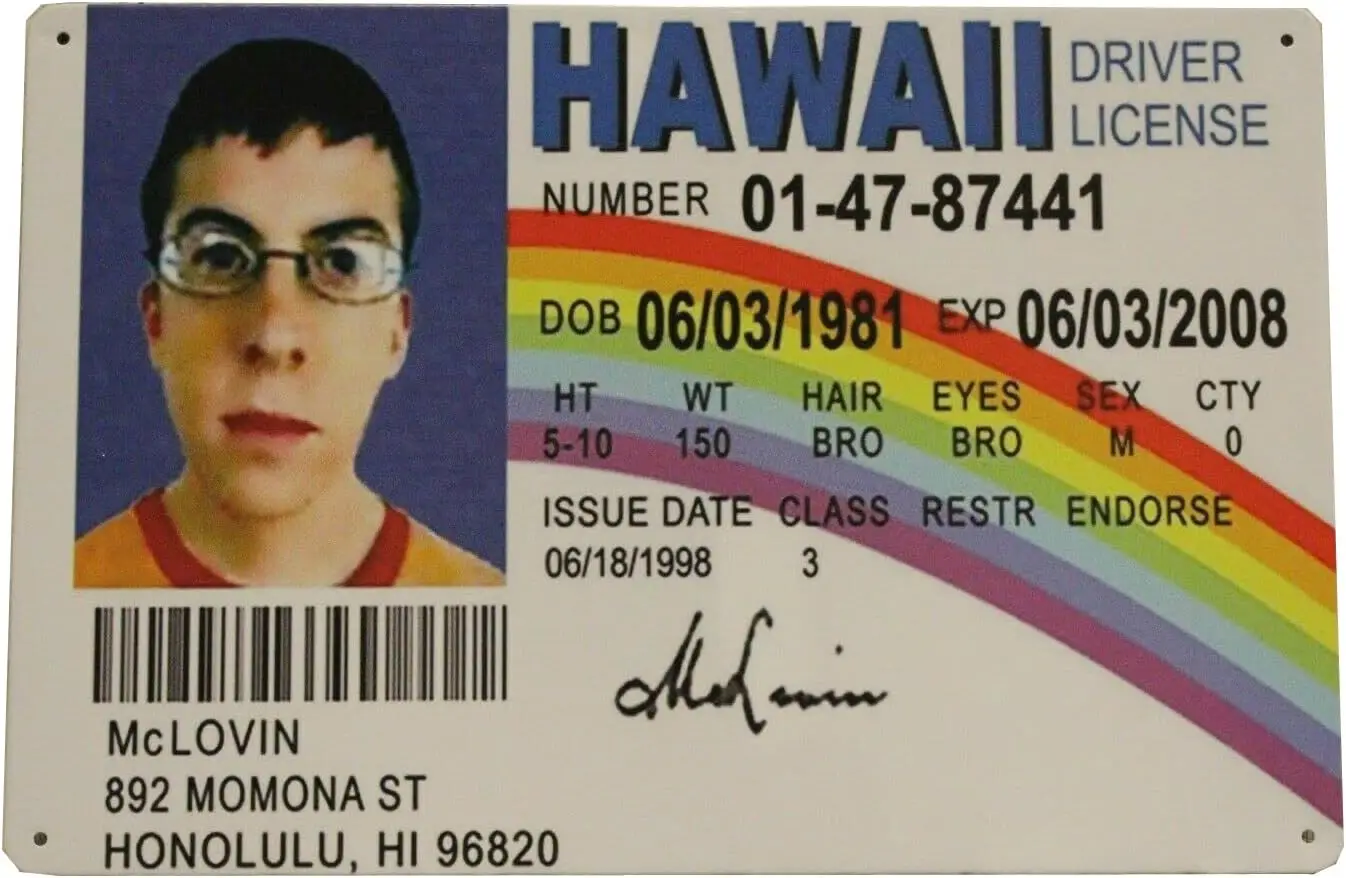 McLovin Superbad Driver Tin Metal Tin Sign Tin Plate Sign Wall Art Decor TIN SIGN 8X12 INCH