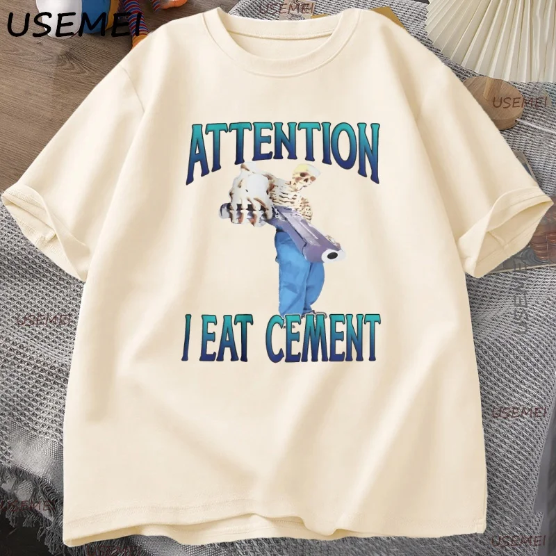 Funny I Eat Cement T-shirt Y2k Unisex Heavy Cotton Tee Humorous Graphic T Shirt Joke Adult Loose Short Sleeved T-shirt Clothes