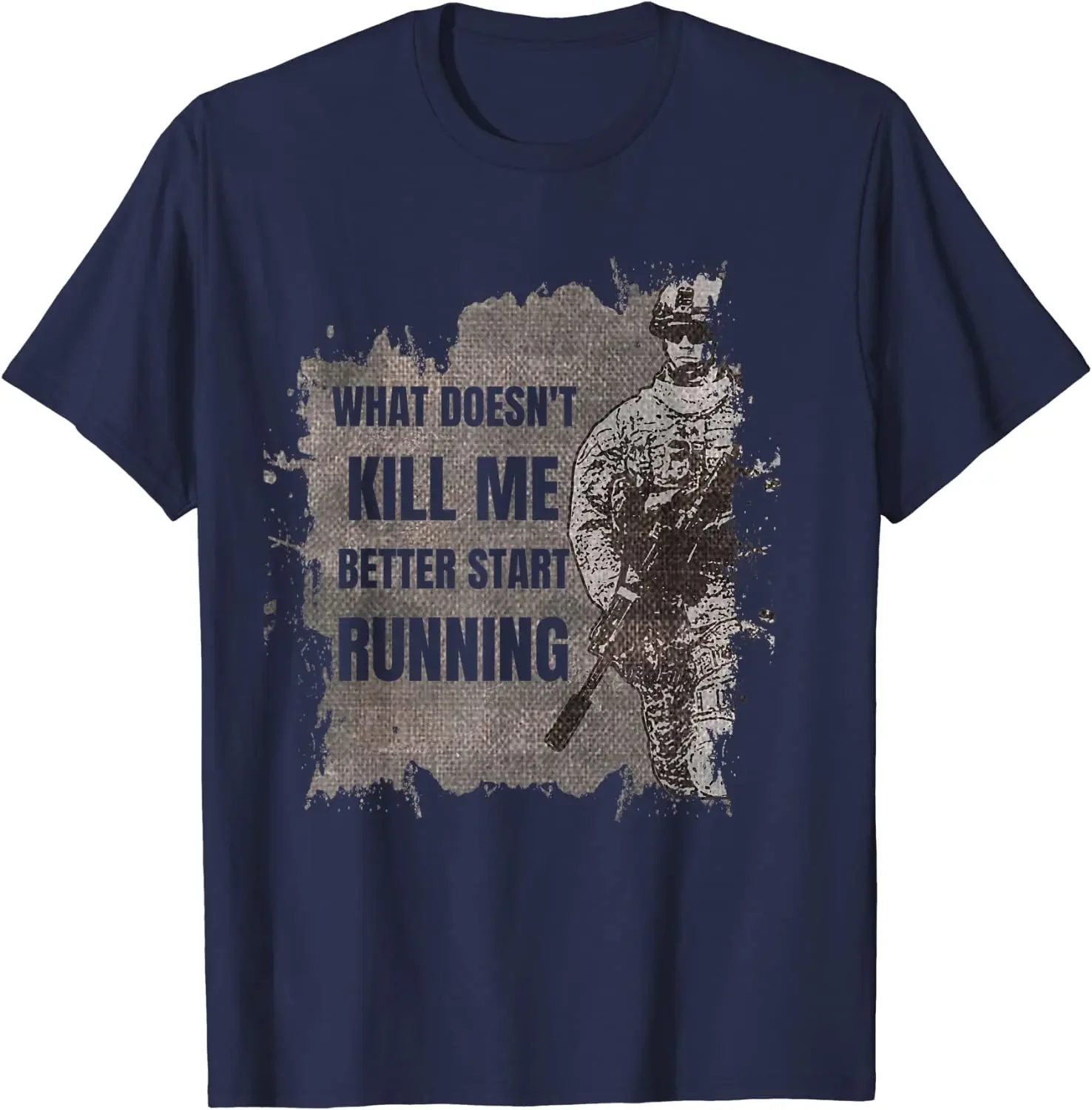 What Doesn't Kill Me Better Start Running T Shirt Short Sleeve Casual 100% Cotton O-Neck Summer Mens T-shirt Size S-3XL