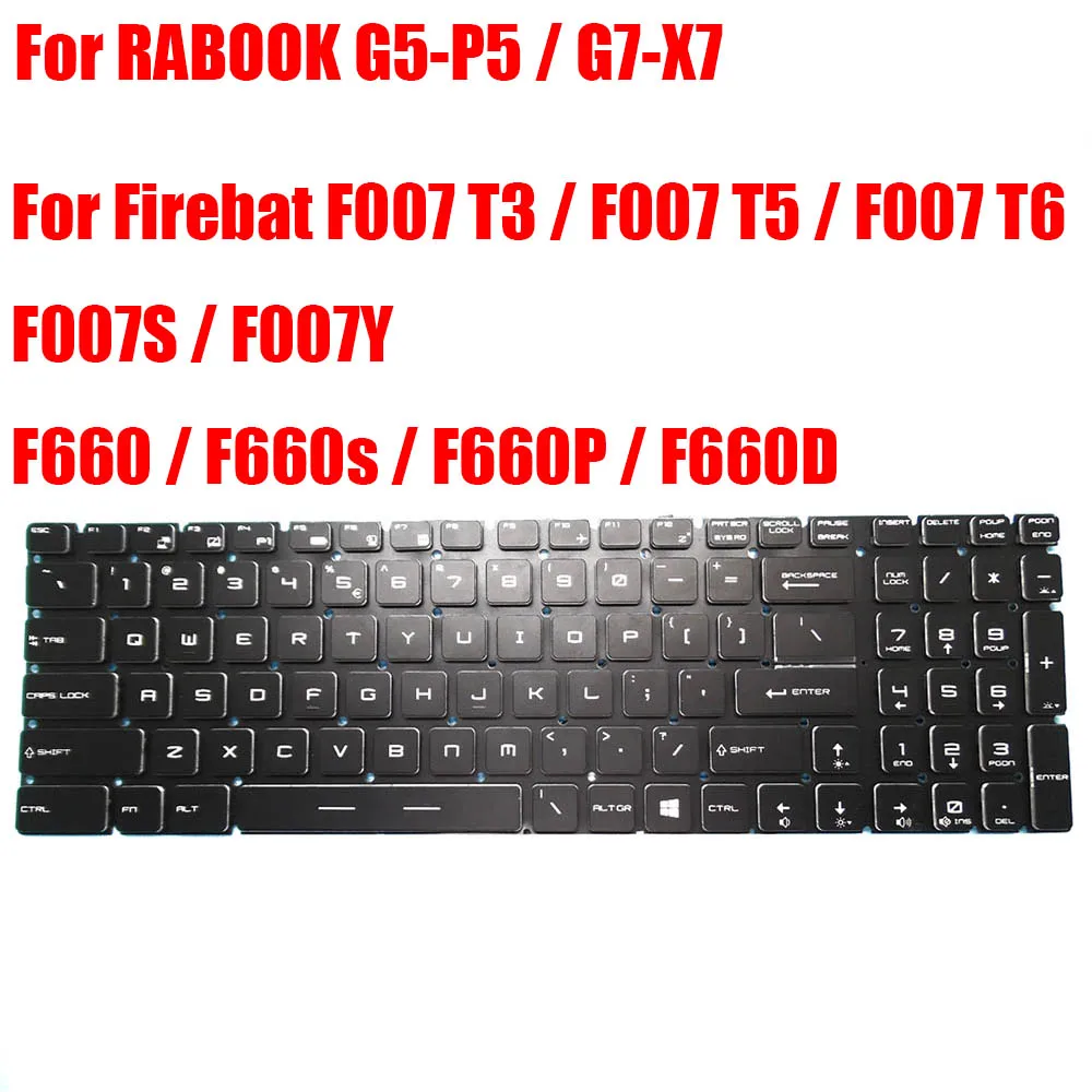 

Английская американская клавиатура для ноутбука RABOOK G5-P5 G7-X7 F007 T3 T5 T6 F007S F007Y F660 F660s F660P F660D черная с подсветкой