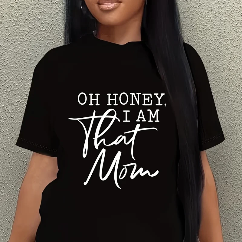 Oh Honey I Am That Mom Women's Plus Size T-Shirt 100% Cotton 220g