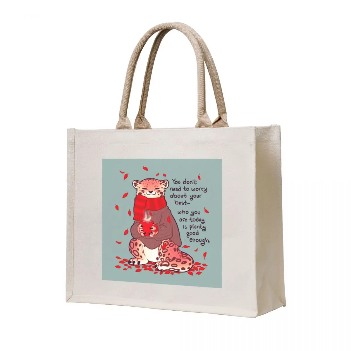 

Who You Are Today is Plenty Good Enough Cozy Snow Leopard Tote Bag eco pack large size bags