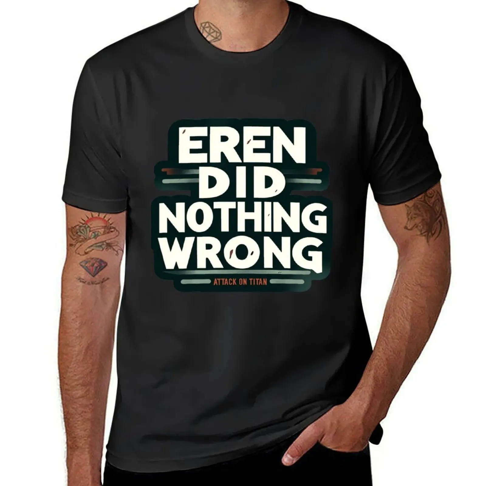 Eren Did Nothing Wrong, Sarcastic Anime Design T-Shirt blanks summer tops mens t shirt