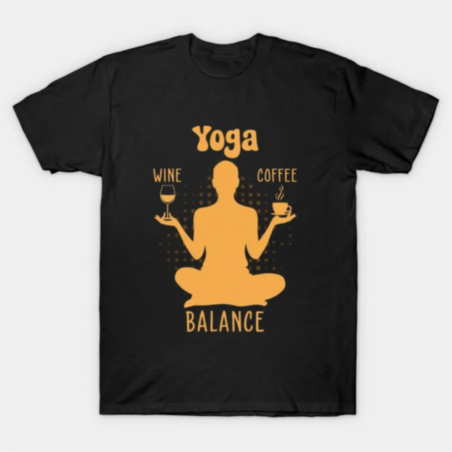 

Yoga Balance Coffee & Wine Yoga Lover Funny Gift T-shirt For Men Women 100% Cotton T Shirts 3XS-3XL Tops 1224-2