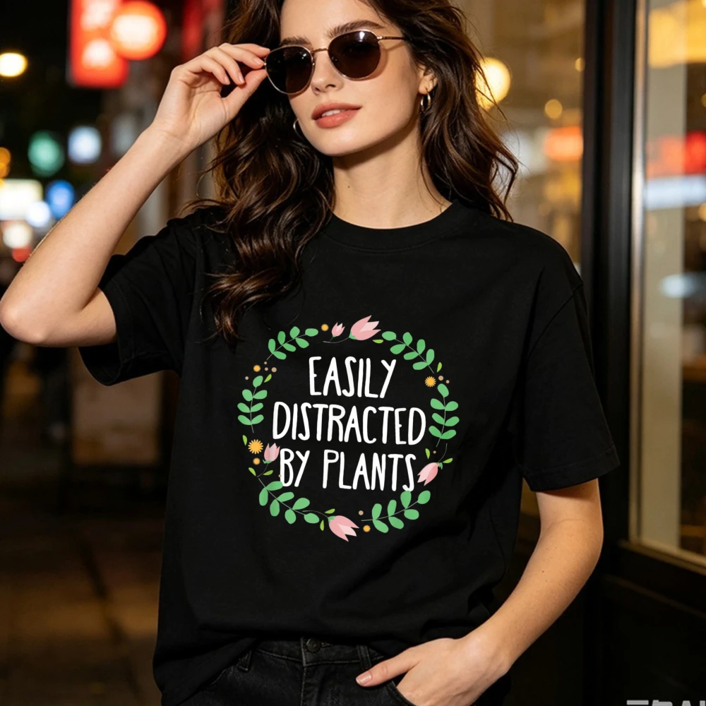 Cute Easily Distracted by Plants Gardening Gift T-Shirt Plant Mom Women Cotton Tshirt Summer Fashion Botanical Minimalist Tops